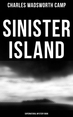 Sinister Island (Supernatural Mystery Book) (eBook, ePUB) - Camp, Charles Wadsworth