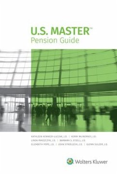 U.S. Master Pension Guide - Kennedy-Luczak, Kathleen; McInerney, Kerry L; Panszczyk, Linda; O'Dell, Barbara S; Pope, Elizabeth; Strzelecki, John W; Sulzer, Glenn