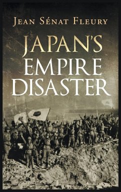 Japan's Empire Disaster - Fleury, Jean Sénat