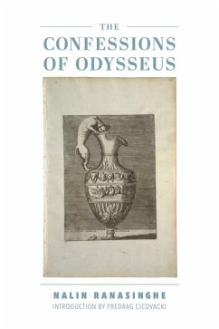 The Confessions of Odysseus - Ranasinghe, Nalin