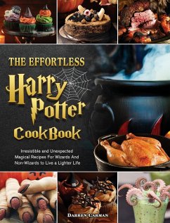 The Effortless Harry Potter Cookbook - Carman, Darren