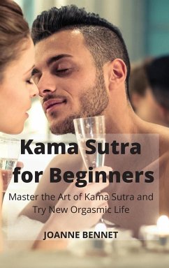 Kama Sutra for Beginners - Bennet, Joanne