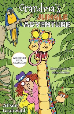 Grandma's Jungle Adventure - Grunwald, Alison