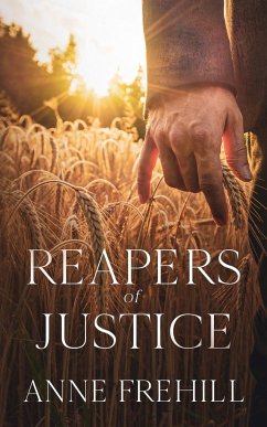 Reapers of Justice - Frehill, Anne