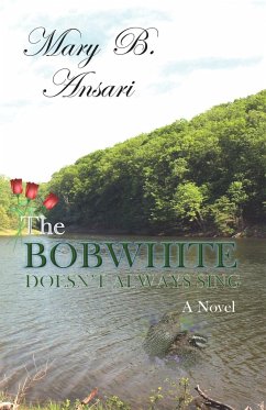 The Bobwhite Doesn't Always Sing - Ansari, Mary B