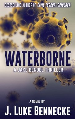 Waterborne - Bennecke, J Luke