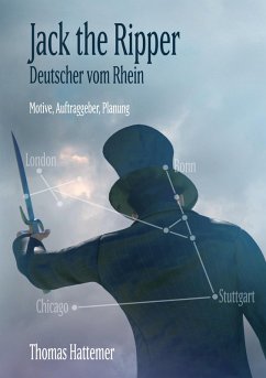 Jack the Ripper - Deutscher vom Rhein (eBook, PDF) - Hattemer, Thomas