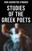 Studies of the Greek Poets (eBook, ePUB)