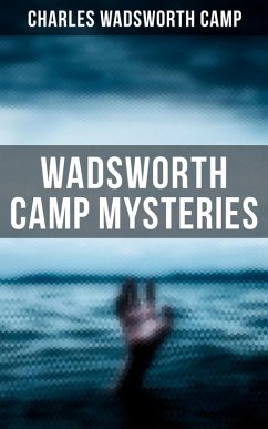 Wadsworth Camp Mysteries (eBook, ePUB) - Camp, Charles Wadsworth