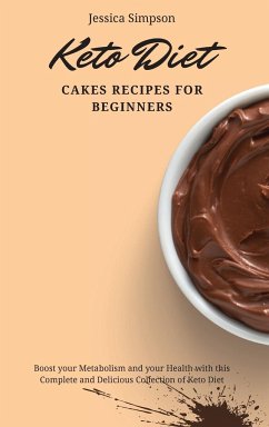 Keto Diet Cakes Recipes for Beginners - Simpson, Jessica