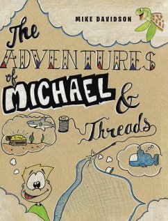 The Adventures of Michael and Threads - Davidson, Mike