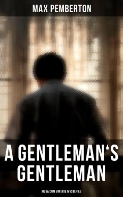 A Gentleman's Gentleman (Musaicum Vintage Mysteries) (eBook, ePUB) - Pemberton, Max