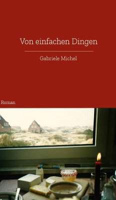 Von einfachen Dingen (eBook, ePUB) - Michel, Gabriele