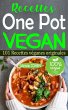 Recettes One Pot Vegan: 101 Recettes... - Bild 1