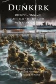 Dunkirk Operation Dynamo 26th May - 4th June 1940 An Epic of Gallantry (Britannia Naval Histories of World War II) (eBook, ePUB)