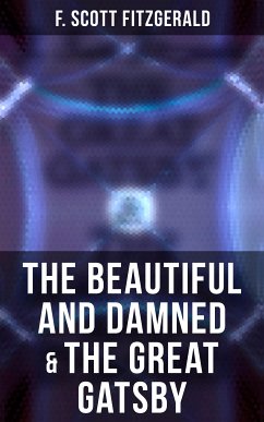 The Beautiful and Damned & The Great Gatsby (eBook, ePUB) - Fitzgerald, F. Scott