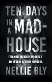 Ten Days in a Mad-House (eBook, ePUB)