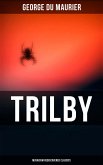 Trilby (Musaicum Rediscovered Classics) (eBook, ePUB) Trilby (Musaicum Rediscovered Classics) (eBook, ePUB)