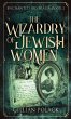 The Wizardry Of Jewish Women - Bild 1