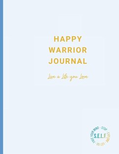 Happy Warrior Journal - Bertini, Jami; Kalinowski, John
