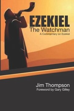 Ezekiel: The Watchman - Thompson, Jim