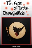 The Gifts of Seven Grandfathers