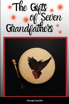 The Gifts of Seven Grandfathers - Couchie, George