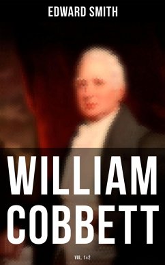 Cover William Cobbett (Vol.1&2) (eBook, ePUB)