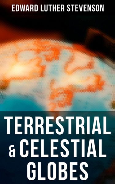 Terrestrial & Celestial Globes (eBook, ePUB)