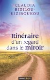 Itinéraire d'un regard dans le miroir (eBook, ePUB)