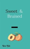 Sweet & Bruised (eBook, ePUB)