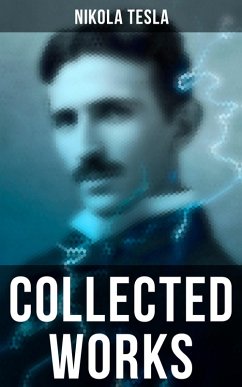 Collected Works (eBook, ePUB) - Tesla, Nikola