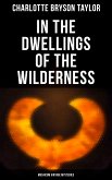 In the Dwellings of the Wilderness (Musaicum Vintage Mysteries) (eBook, ePUB)