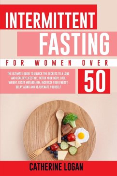 Intermittent Fasting for Women Over 50 - Logan, Catherine