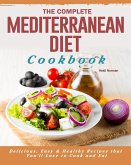 The Complete Mediterranean Diet Cookbook