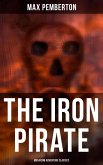 The Iron Pirate (Musaicum Adventure Classics) (eBook, ePUB)
