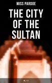 The City of the Sultan (Vol.1&2) (eBook, ePUB)