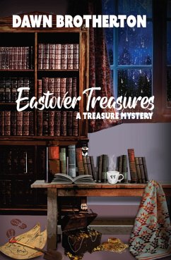 Eastover Treasures (eBook, ePUB) - Brotherton, Dawn