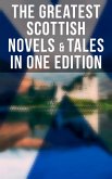 The Greatest Scottish Novels & Tales in One Edition (eBook, ePUB)