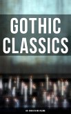 Gothic Classics: 60+ Books in One Volume (eBook, ePUB)