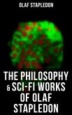 The Philosophy & Sci-Fi Works of Olaf Stapledon (eBook, ePUB)