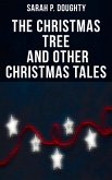 The Christmas Tree and Other Christmas Tales (eBook, ePUB)