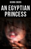 An Egyptian Princess (Historical Novel) (eBook, ePUB)