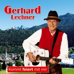 Kommt Feiert Mit Mir - Gerhard Lechner