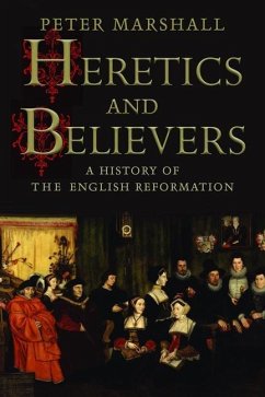 Heretics and Believers (eBook, PDF) - Marshall, Peter