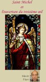 Saint-Michel et l'ouverture du troisième oeil (eBook, ePUB)