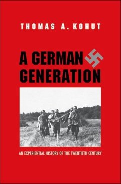 A German Generation (eBook, PDF) - Kohut, Thomas A.