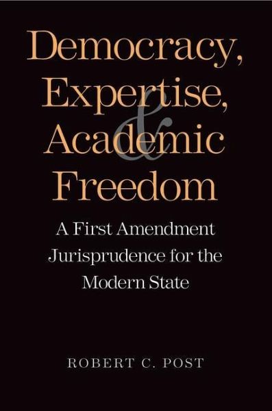 Democracy, Expertise, and Academic Freedom (eBook, PDF) Democracy, Expertise, and Academic Freedom (eBook, PDF)