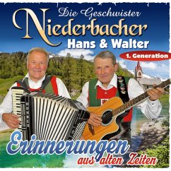 Erinnerungen Aus Alten Zeiten - Die Geschwister Niederbacher-Hans & Walter