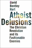 Atheist Delusions (eBook, PDF)